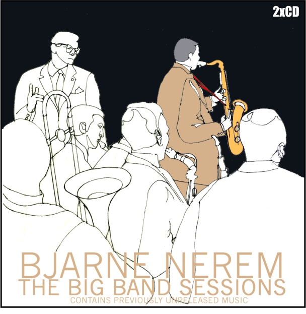 Bjarne Nerem Big Band Sessions